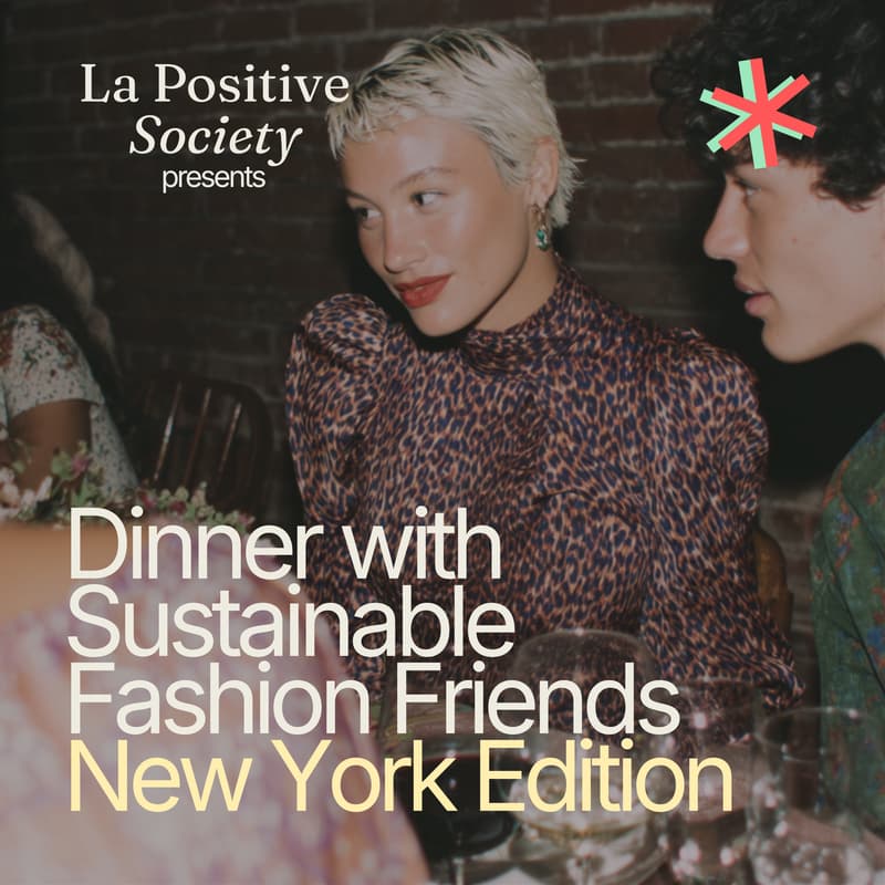 Cover Image for Dinner With Sustainable Fashion Friends - New York Edition