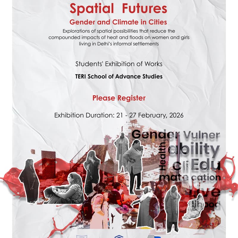 Cover Image for Exhibition: Spatial Futures - Gender and Climate in Cities by School of Planning and Architecture, New Delhi