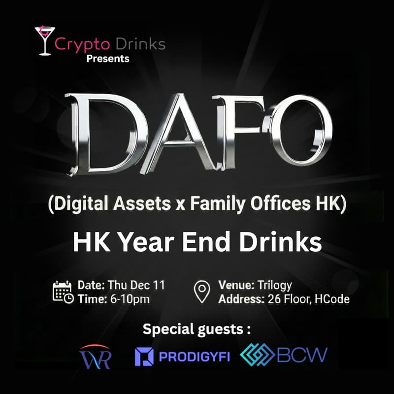 Cover Image for DAFO (Digital Assets x Family Offices) HK Year End Crypto Drinks