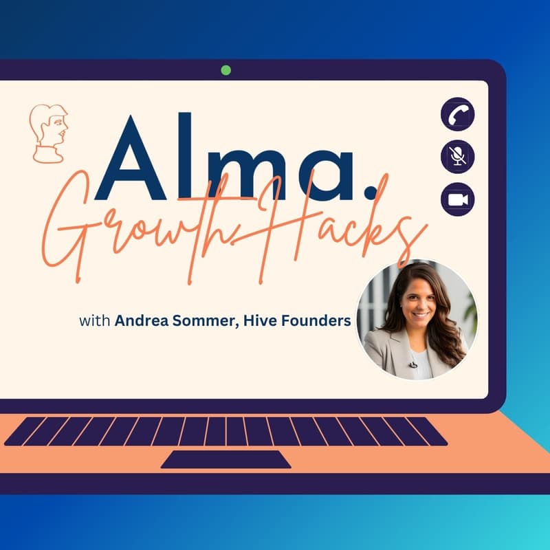 Cover Image for Alma Growth Hacks | The Funding Formula: Secrets of successful founders with Andrea Sommer