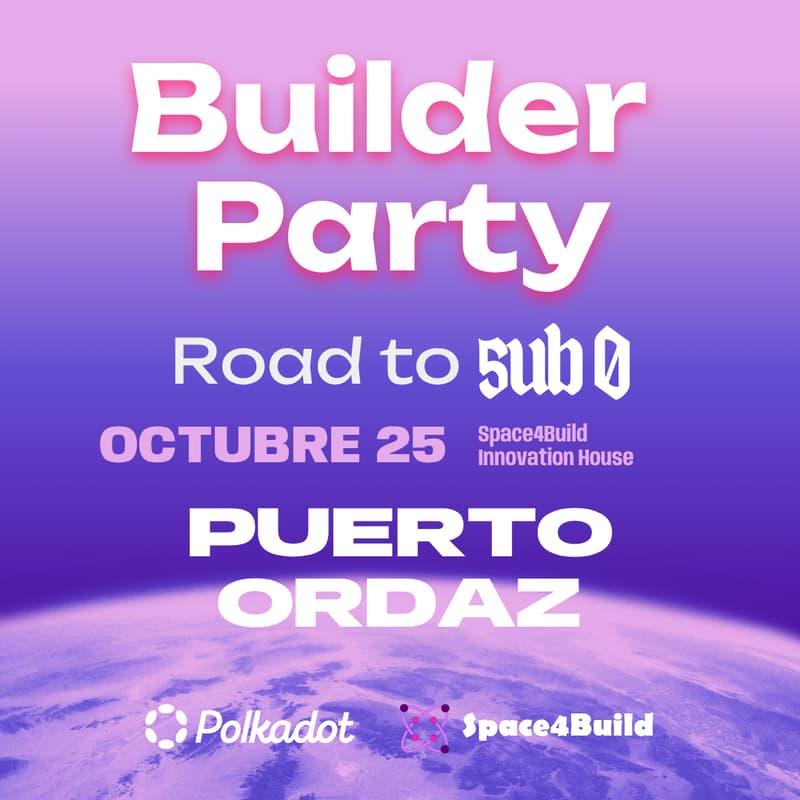Cover Image for Road to Sub0: Builder Party: Puerto Ordaz