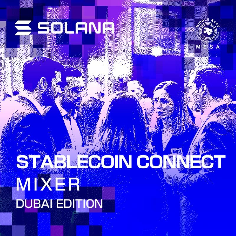 Cover Image for Stablecoin Connect: Solana x MESA Mixer - Dubai Edition