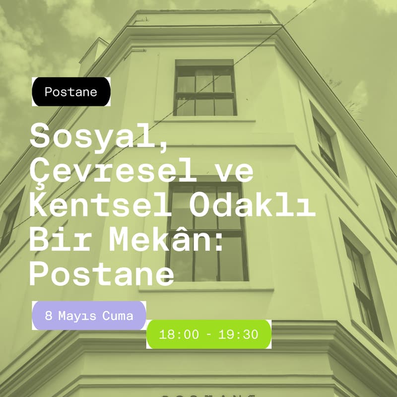 Cover Image for Sosyal, Çevresel ve Kentsel Odaklı Bir Mekân: Postane
