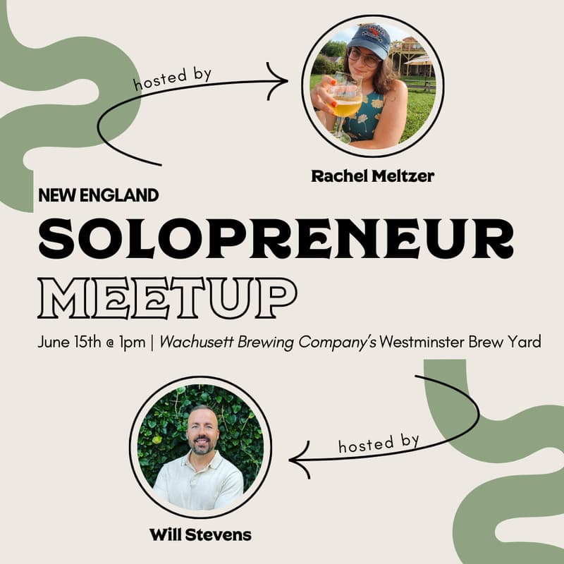 🍻 New England Solopreneur Meetup w/ Will Stevens & Rachel Meltzer · Luma