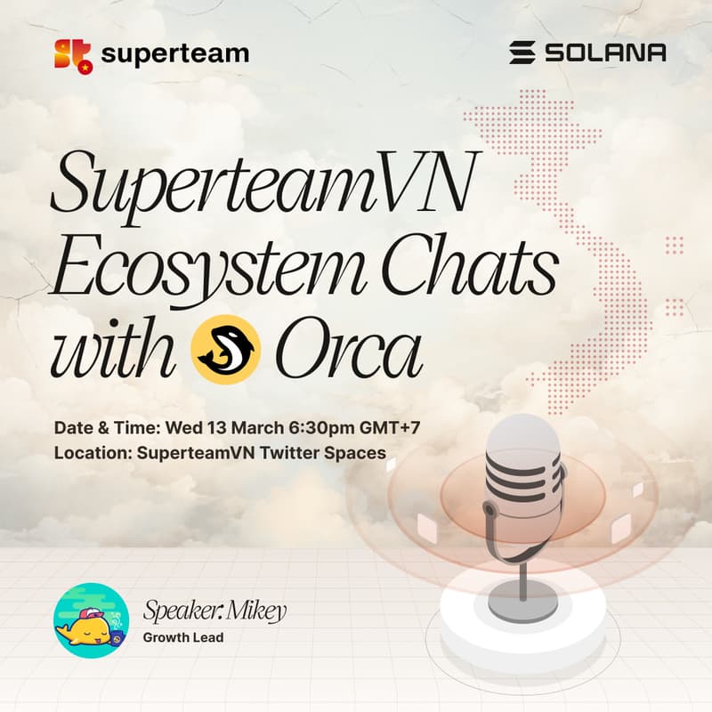 Cover Image for [AMA] SuperteamVN Ecosystem Chats with Orca