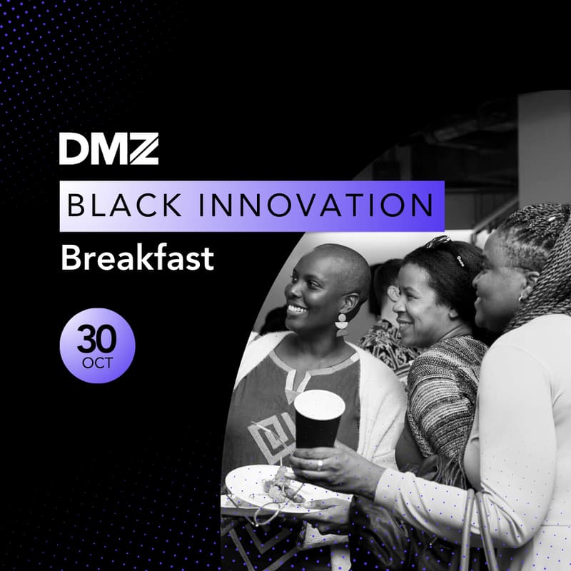 Cover Image for DMZ's Black Innovation Breakfast