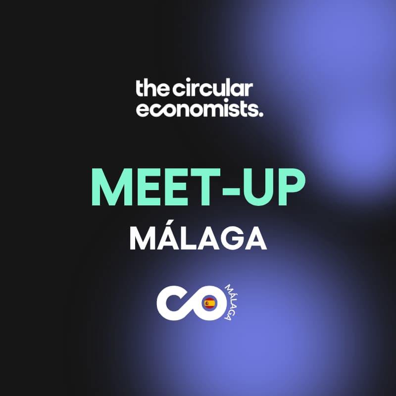 Cover Image for The Circular Economists Meet-up: Malagá 🇪🇸
