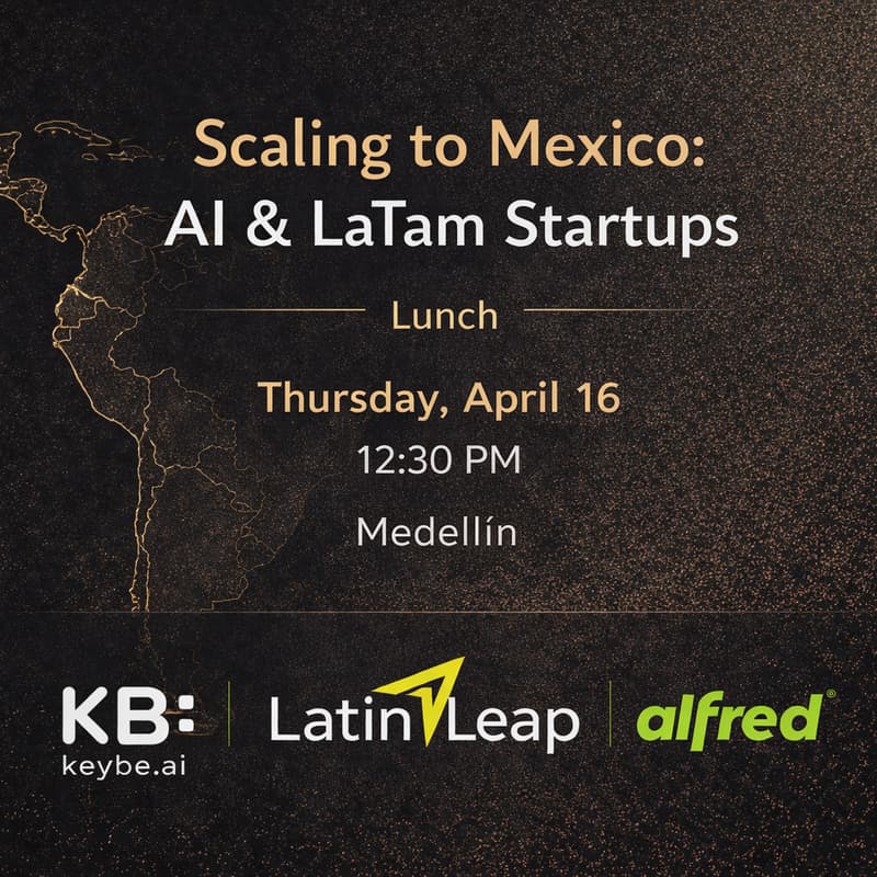 Cover Image for Scaling to Mexico: AI & Latam Startups | Medellin | Lunch