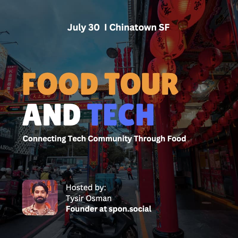 Cover Image for Food Tour & Tech :: Chinatown
