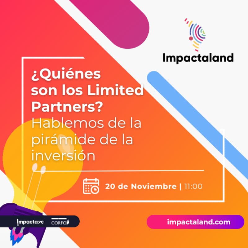 Cover Image for Impactaland Stage: ¿Quienes son los Limited Partners? Hablemos de la piramide de la inversión