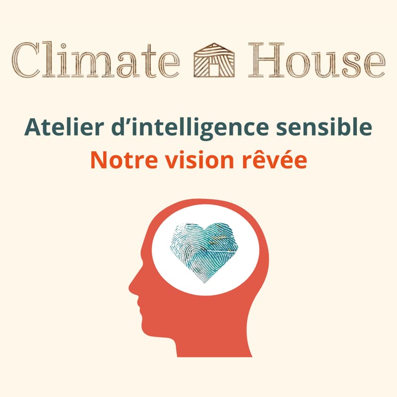 Cover Image for Atelier d'intelligence sensible :  Notre vision rêvée X Rémi Sabouraud