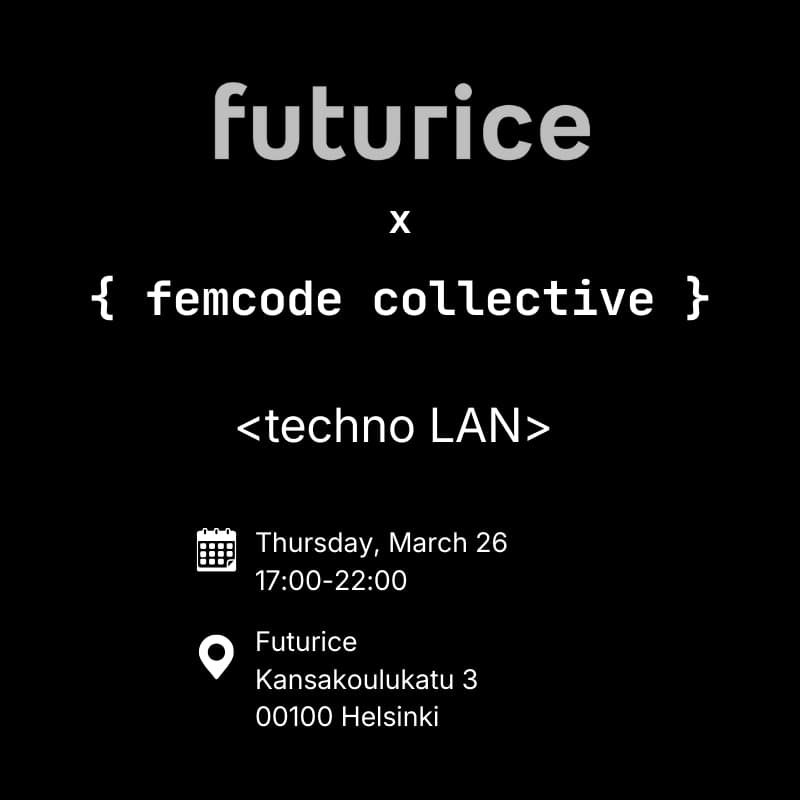 Cover Image for Femcode Collective x Futurice: Techno LAN