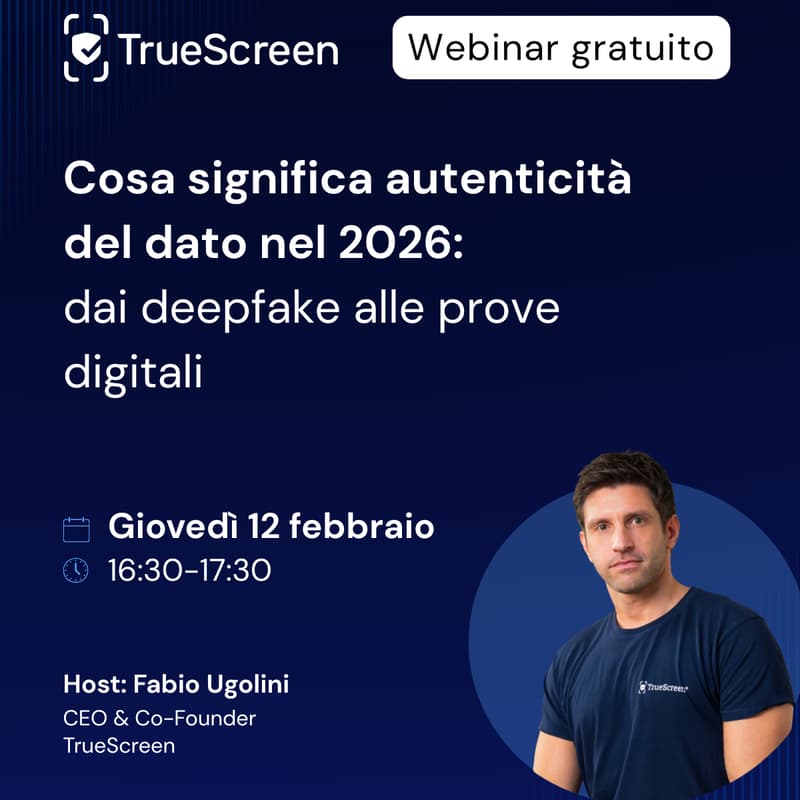 Cover Image for Cosa significa autenticità del dato nel 2026:dai deepfake alle prove digitali