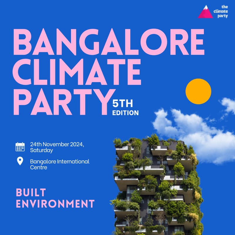 Cover Image for Bengaluru Climate Party | Climate x Built Environment