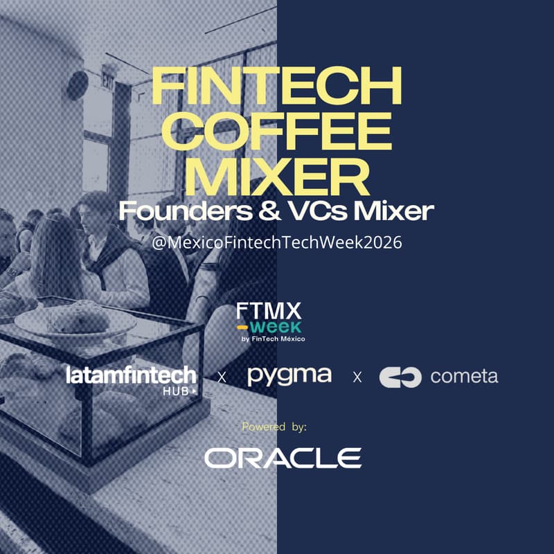 Cover Image for Connect Day: Fintech Coffee Mixer by Pygma, LATAM Fintech Hub, Oracle, and Cometa VC