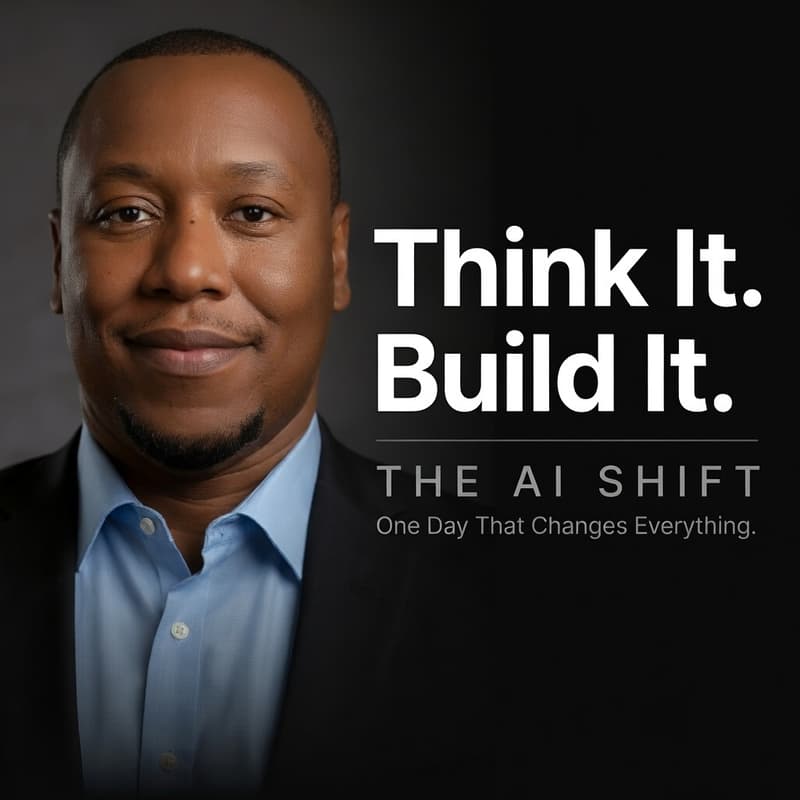 Cover Image for Think It. Build It. — The AI Shift