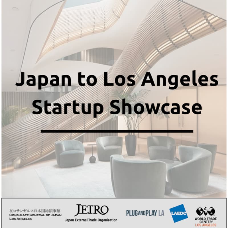 Cover Image for Japan to Los Angeles Startup Showcase