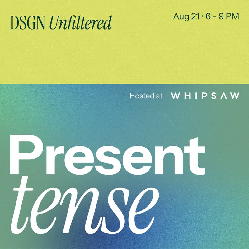 Cover Image for DSGN Unfiltered: Present Tense