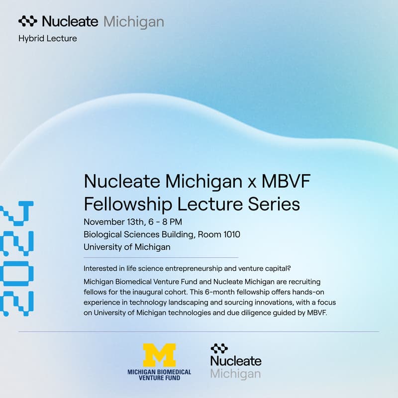 Cover Image for Nucleate Michigan x MBVF Fellowship "The Power of Choice: Integrating Big Pharma, Small Biotech, and Academic Research" Lecture