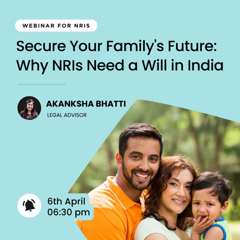Cover Image for Secure Your Family's Future: Why NRIs Need a Will in India
