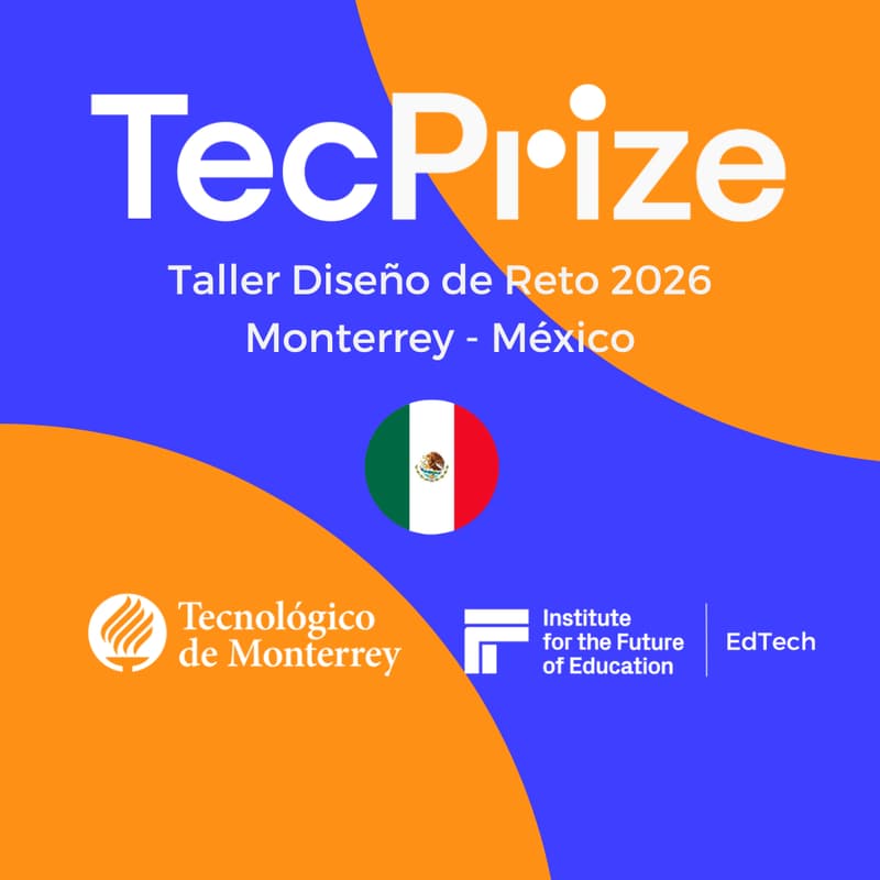 Cover Image for Taller Diseño de Reto TecPrize 2026 - Monterrey