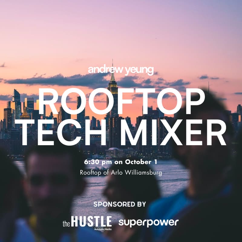 Cover Image for October Tech Rooftop Mixer (Hosted by Andrew Yeung, The Hustle & Superpower)