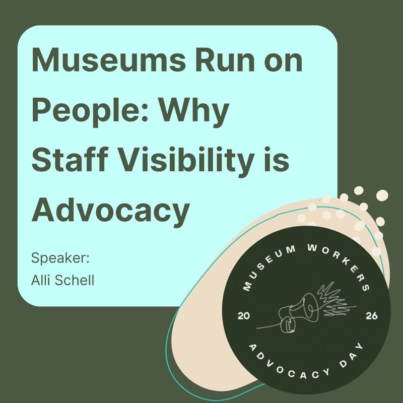 Cover Image for Museums Run on People: Why Staff Visibility is Advocacy