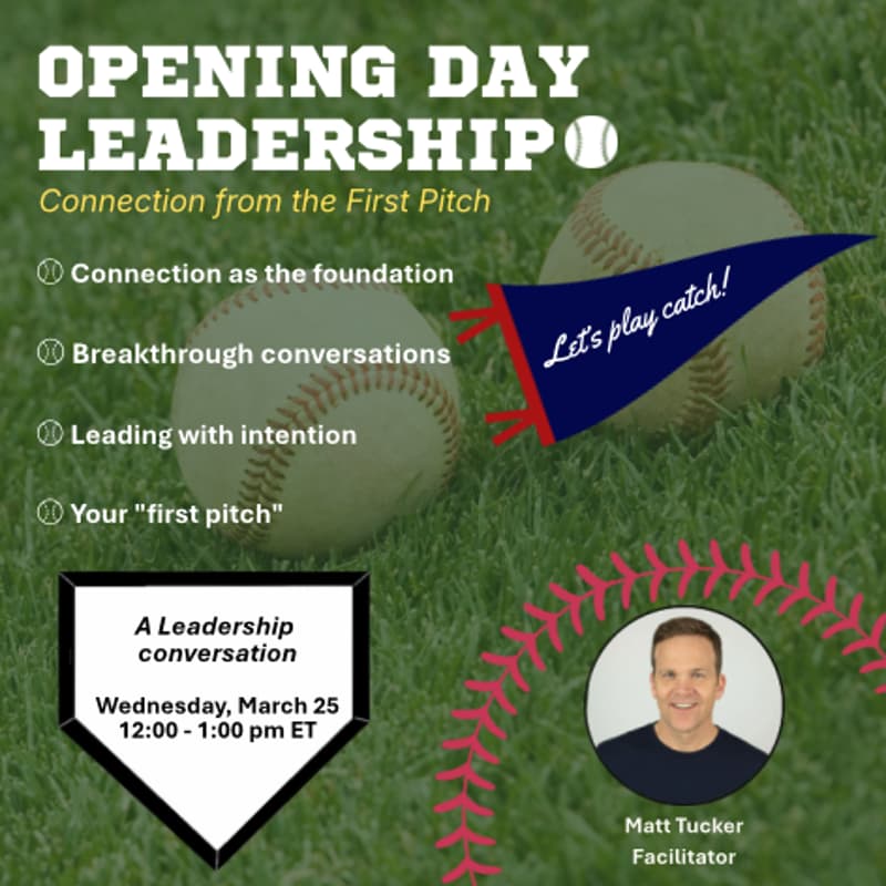 Cover Image for Opening Day Leadership: Connection from the First Pitch