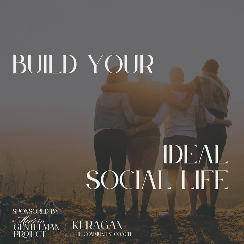Cover Image for Build Your Ideal Social Life Series Week 1: Clarity