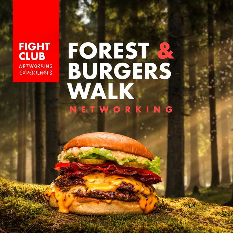 Cover Image for Burgers & Forest Walk - Networking Event 🤫 FIGHT CLUB 🤫
