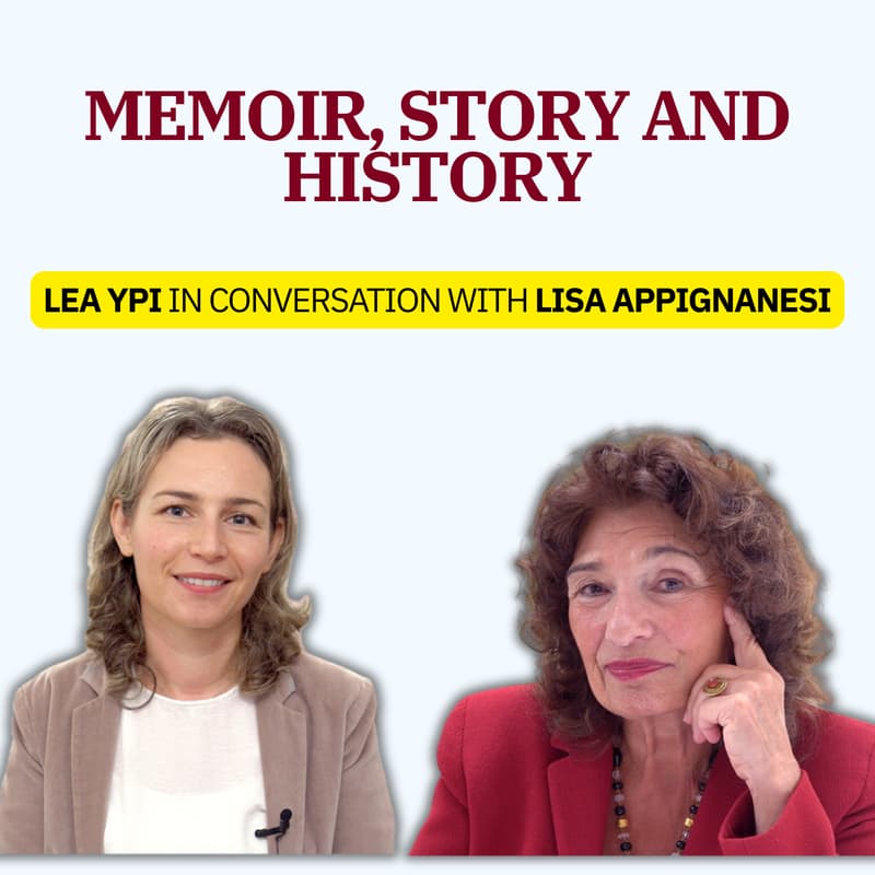 Cover Image for EXPeditions Sessions: Lea Ypi & Lisa Appignanesi : Memoir, Story and History