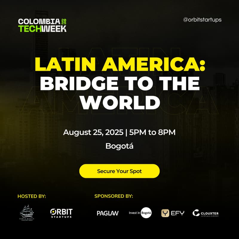 Cover Image for Latin America: Bridge to the World - by Orbit Ventures & Santa María Investment Group