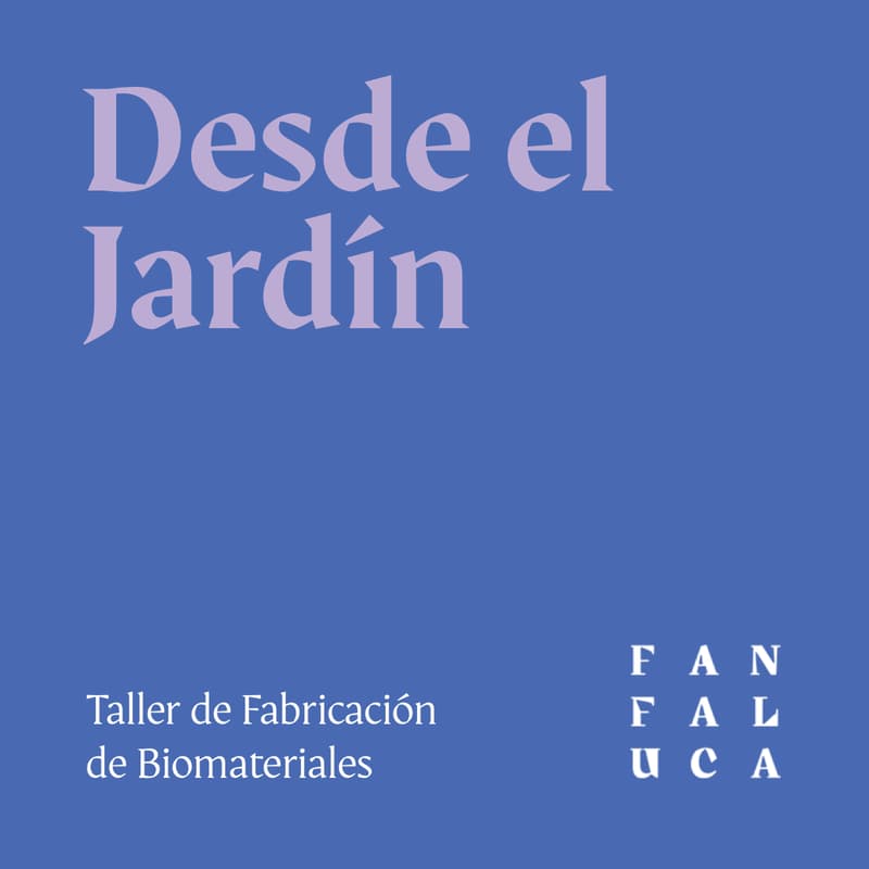 Cover Image for Desde el Jardín: Fabricación de Biomateriales