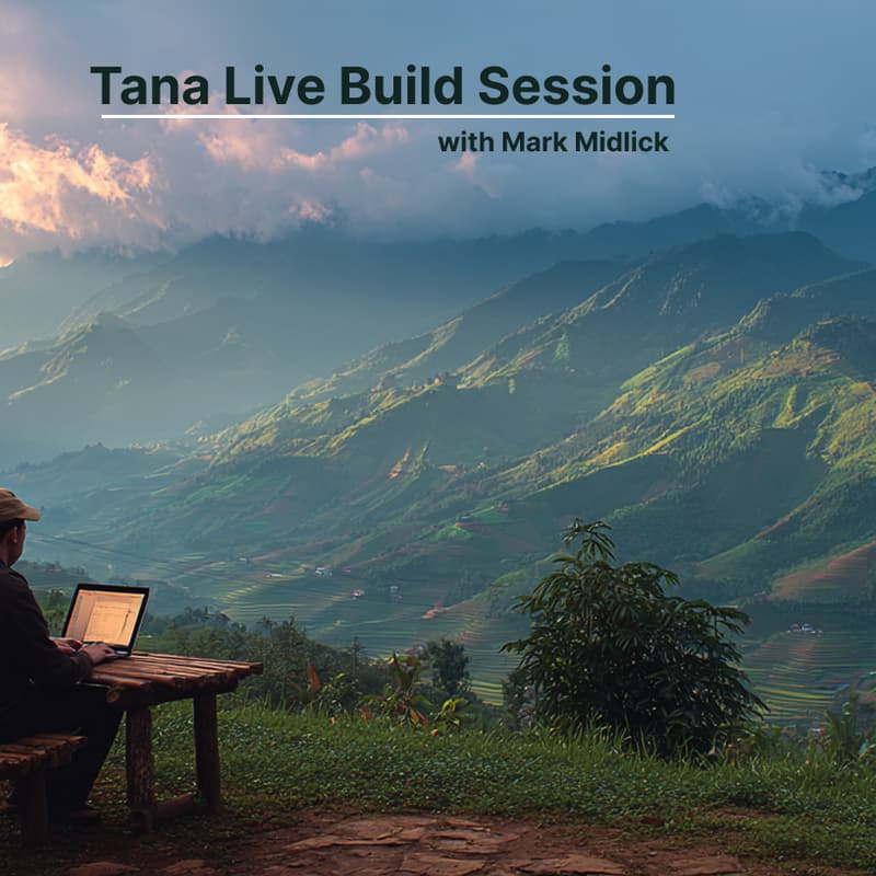 Cover Image for Tana Live Build Session - Manager Mode