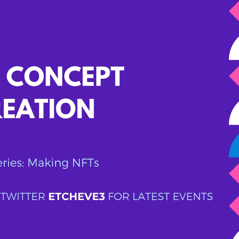 Cover Image for From Concept To Creation: Making NFTs