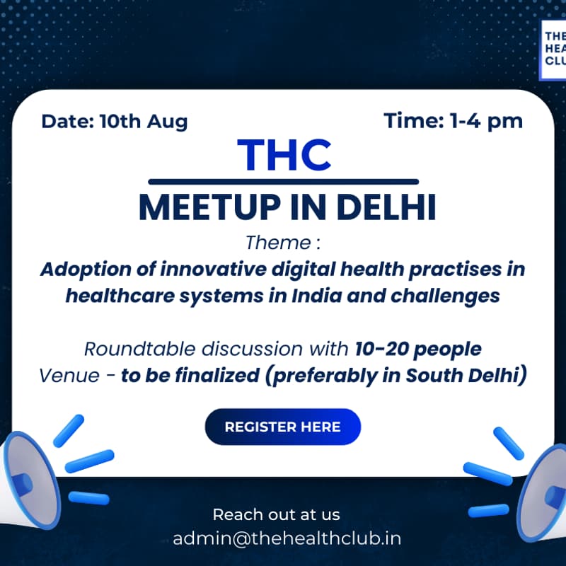 Cover Image for THC meetup: Adoption of innovative digital health practises in healthcare systems in India