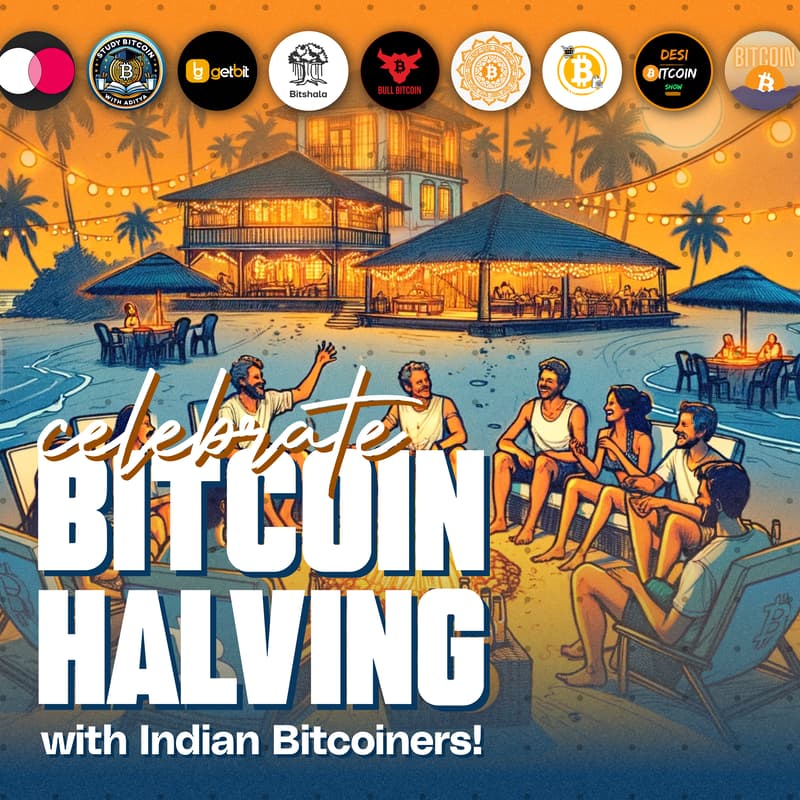 Cover Image for Celebrate Bitcoin Halving in Goa (19th and 20th April)