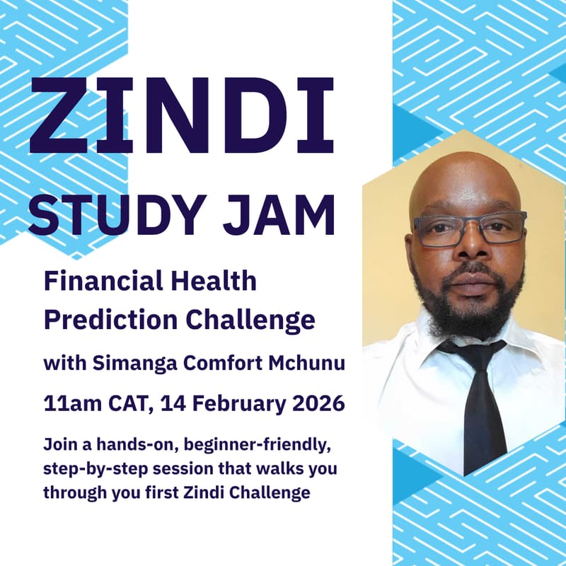 Cover Image for Zindi Study Jam Series 001: Financial Health Prediction Challenge
