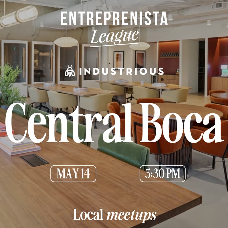 Cover Image for Central Boca, FL - Entreprenista x Indy by Industrious