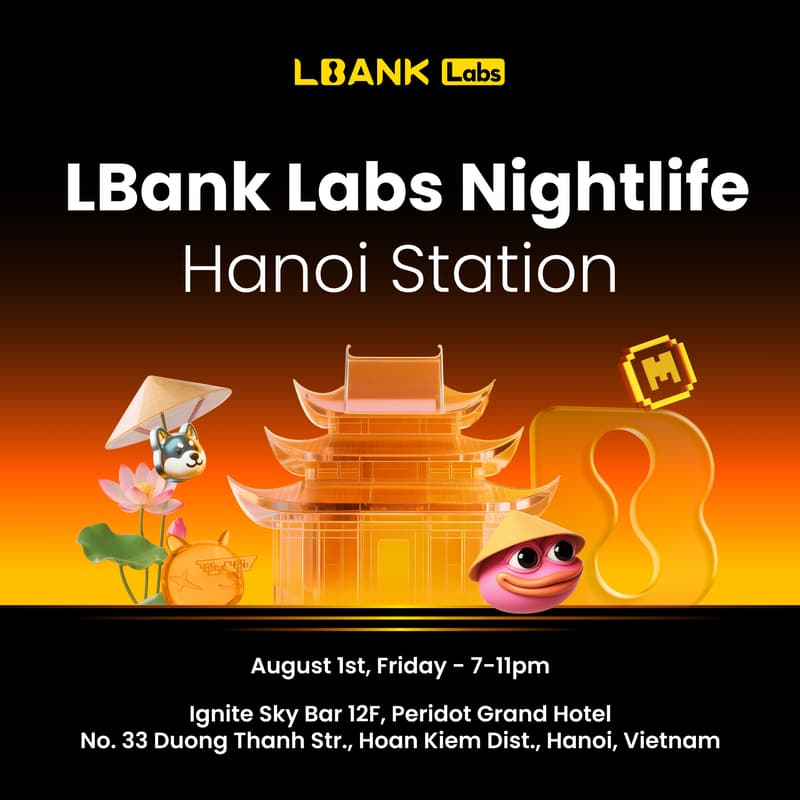 Cover Image for LBANK Labs Nightlife: Hanoi Station