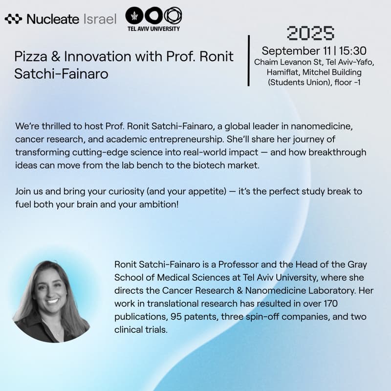 Cover Image for Nucleate TAU presents: Pizza & Innovation with Prof. Ronit Satchi-Fainaro