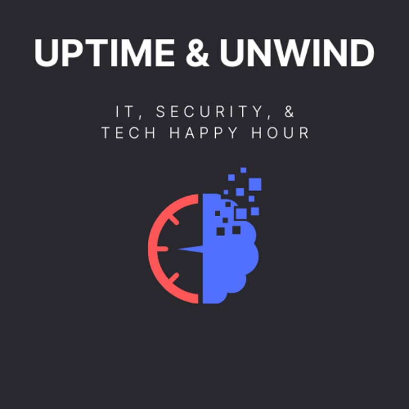 Cover Image for Uptime & Unwind: LA's IT & Security Happy Hour