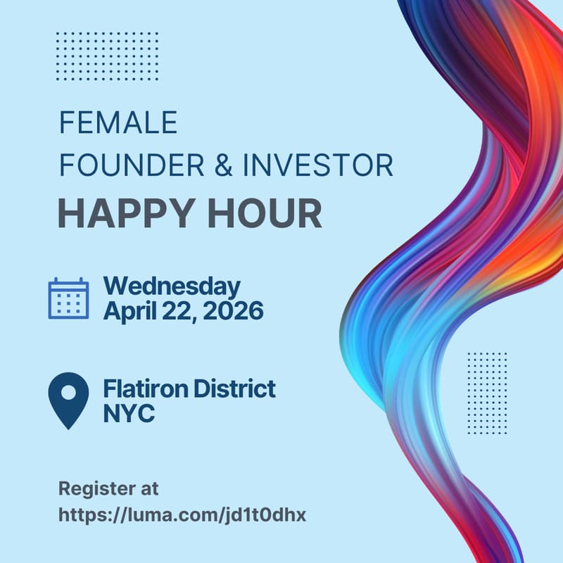 Cover Image for Female Founder & Investor Happy Hour