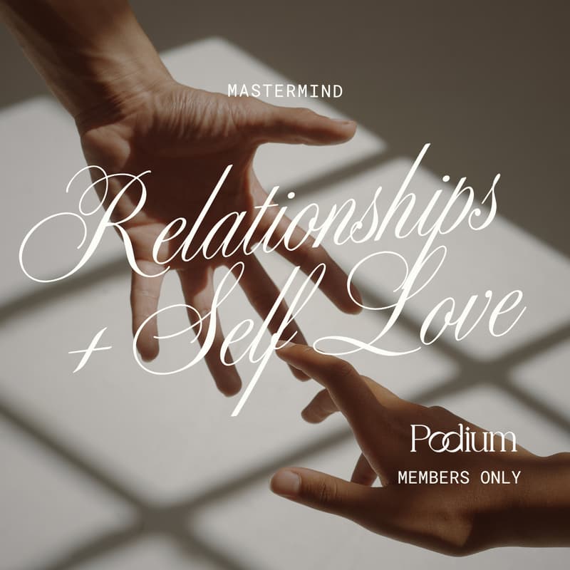 Cover Image for Mastermind 20: Relationships & Self Love