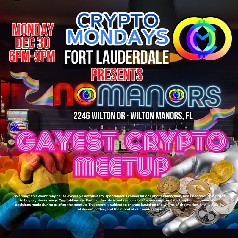 Cover Image for The Inagural "Gayest Crypto Meetup" by CryptoMondays Fort Lauderdale