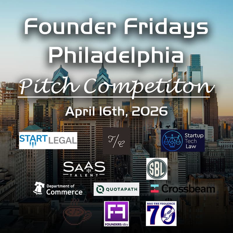 Cover Image for Founder Fridays Philadelphia: Pitch Competition