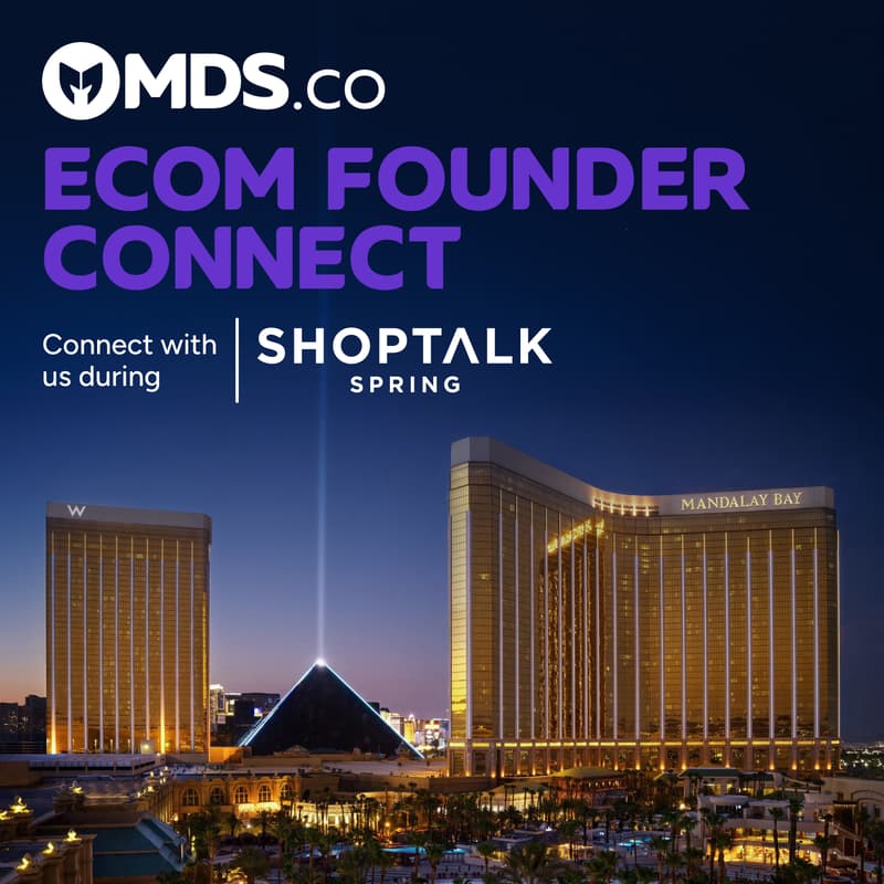 Cover Image for MDS Ecom Founder Connect at ShopTalk Spring