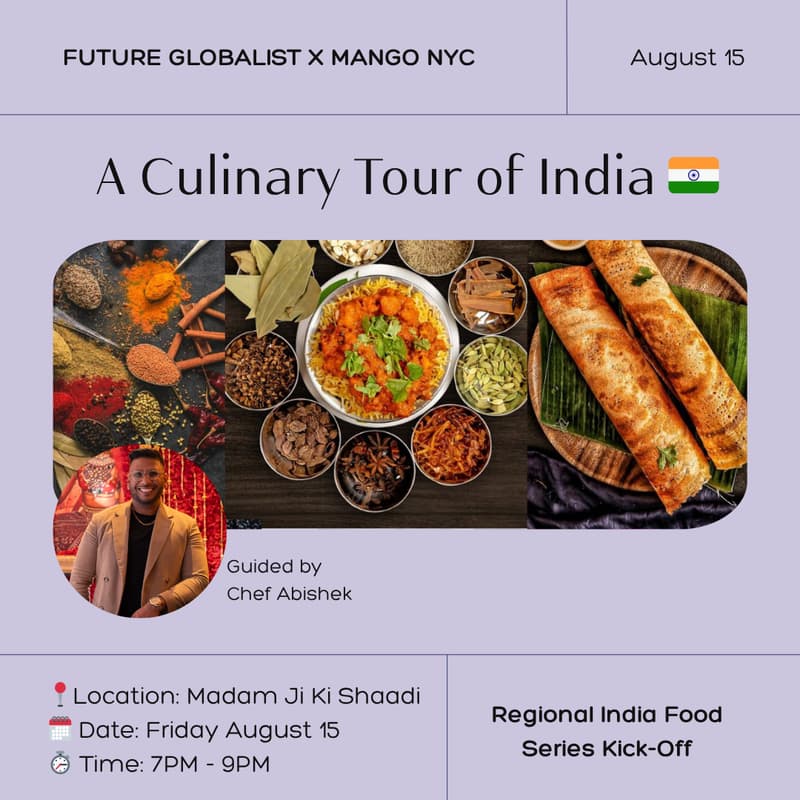 Cover Image for Future Globalist x Mango: A Culinary Tour of India 🇮🇳