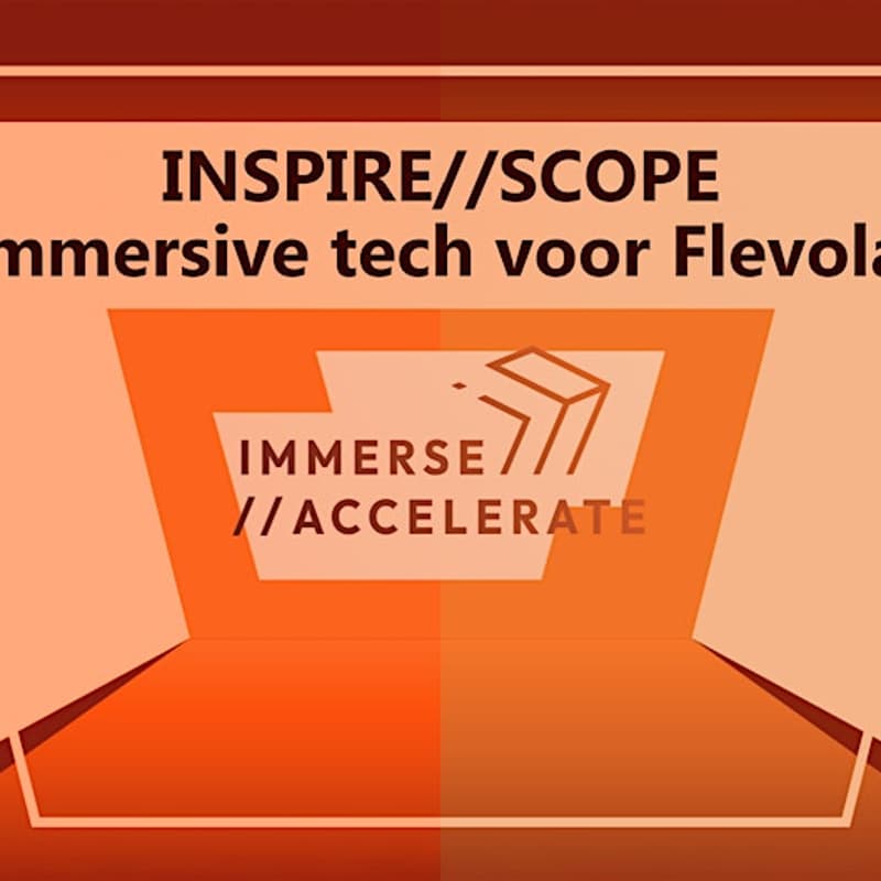 Cover Image for INSPIRE//SCOPE - Immersive Tech voor Flevoland
