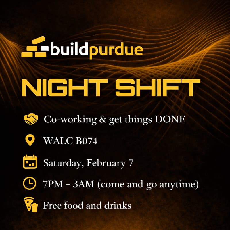 Cover Image for Night Shift - buildpurdue